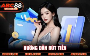 Hướng Dẫn Rút Tiền