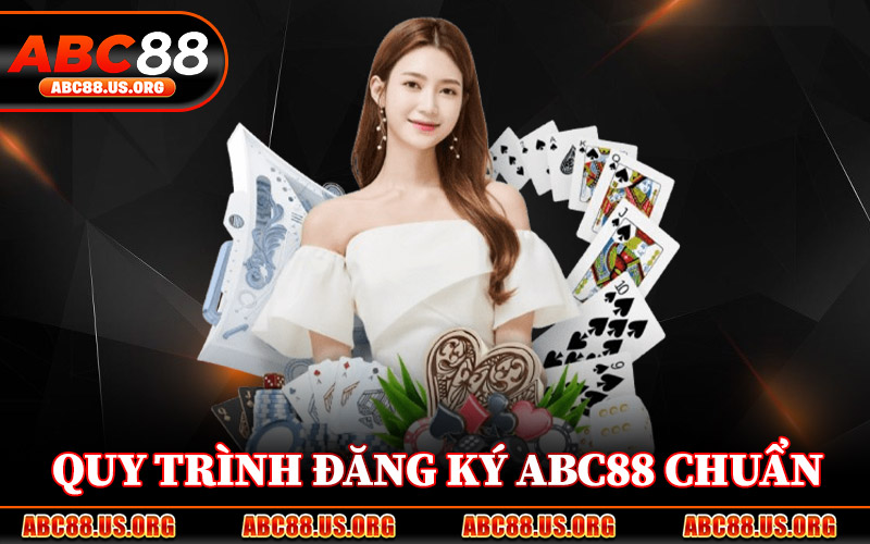 Quy Trình Đăng Ký ABC88 Chuẩn Nhất
