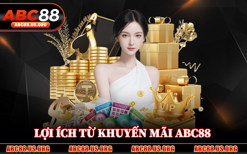 Khám Phá Lợi Ích Từ Khuyến Mãi ABC88