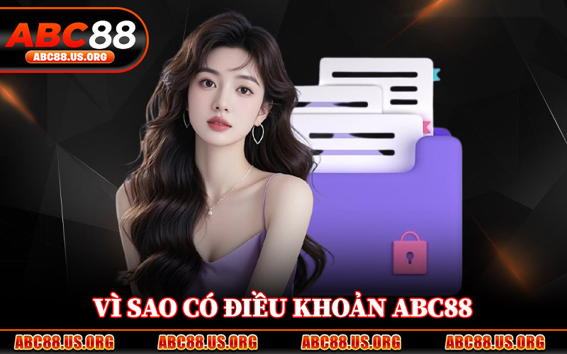 Vì Sao Có Điều Khoản ABC88